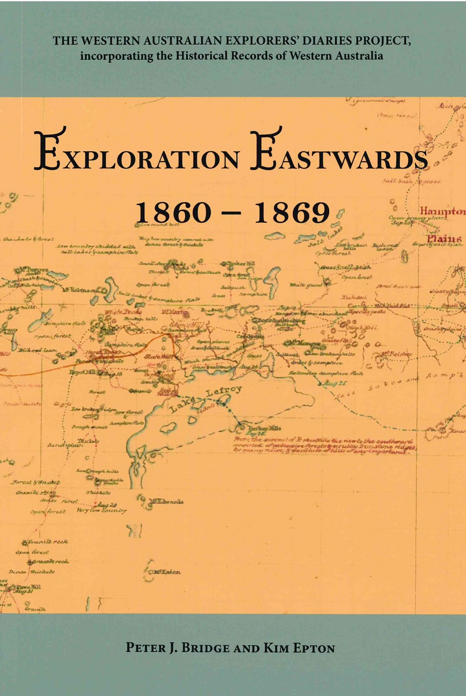 Exploration Eastwards 1860-1869 by Peter Bridge & Kim Epton